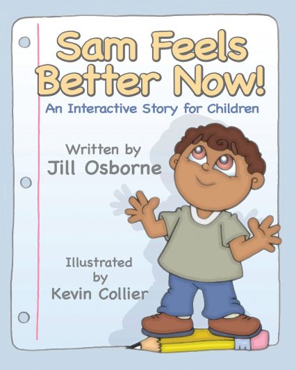 Sam Feels Better Now! Read by author Jill Osborne