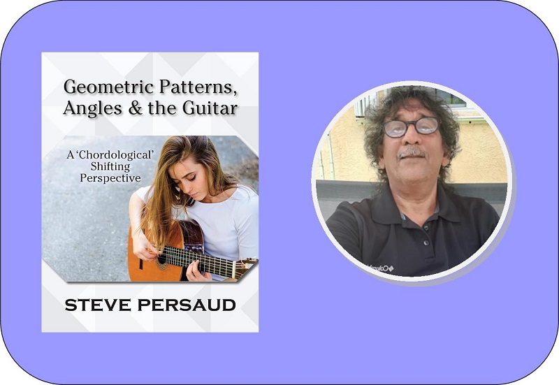 Steve Persaud Geometric Patterns Angles and the Guitar