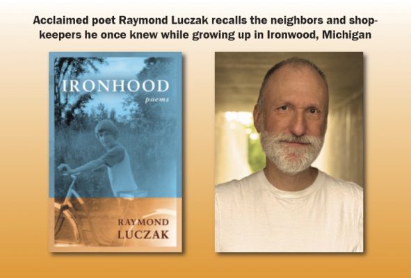 Ironhood – Raymond Luczak on Poetry and Memories of Upper Peninsula