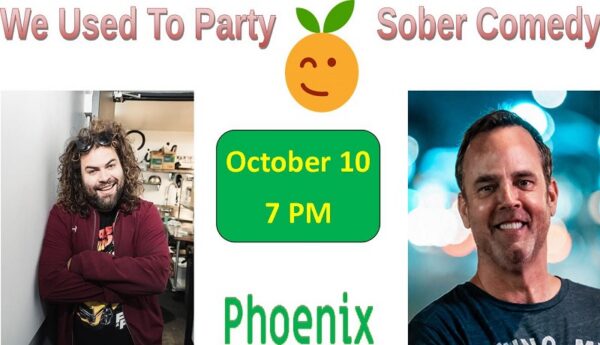 We Used To Party – Sober Comedy Show with Dustin Ybarra and Greg Baldwin